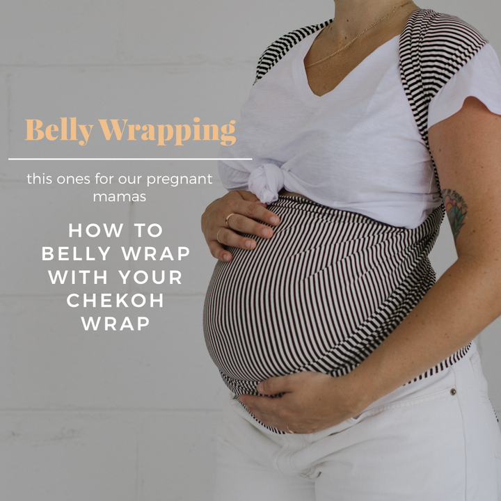 How to Belly Wrap with your Chekoh Wrap